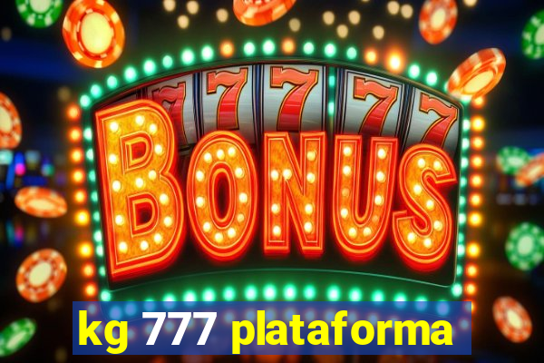 kg 777 plataforma